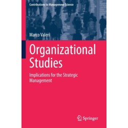 Organizational Studies: Implications for the Strategic Management