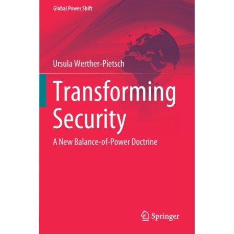 Transforming Security: A New Balance-of-Power Doctrine