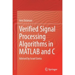 Verified Signal Processing Algorithms in MATLAB and C: Advised by Israel Greiss