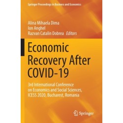 Economic Recovery After COVID-19: 3rd International Conference on Economics and Social Sciences, ICESS 2020, Bucharest, Romania