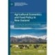 Agricultural Economics and Food Policy in New Zealand: An Uneasy but Successful Collaboration Between Government and Farmers