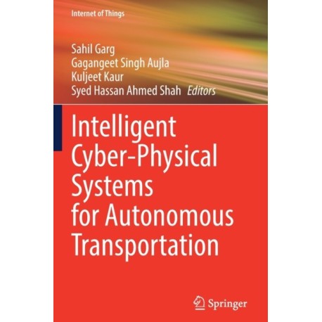 Intelligent Cyber-Physical Systems for Autonomous Transportation