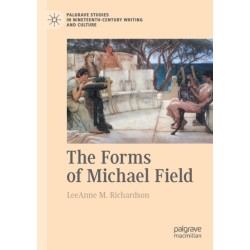 The Forms of Michael Field