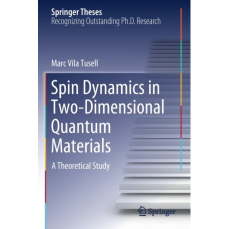 Spin Dynamics in Two-Dimensional Quantum Materials: A Theoretical Study