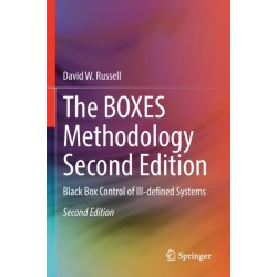 The BOXES Methodology Second Edition: Black Box Control of Ill-defined Systems