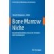 Bone Marrow Niche: Microenvironments Critical for Immune Cell Development