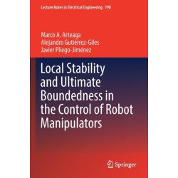 Local Stability and Ultimate Boundedness in the Control of Robot Manipulators