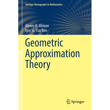 Geometric Approximation Theory