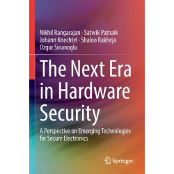 The Next Era in Hardware Security: A Perspective on Emerging Technologies for Secure Electronics