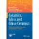 Ceramics, Glass and Glass-Ceramics: From Early Manufacturing Steps Towards Modern Frontiers
