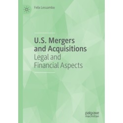U.S. Mergers and Acquisitions: Legal and Financial Aspects