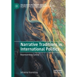 Narrative Traditions in International Politics: Representing Turkey