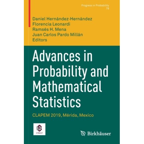 Advances in Probability and Mathematical Statistics: CLAPEM 2019, Merida, Mexico