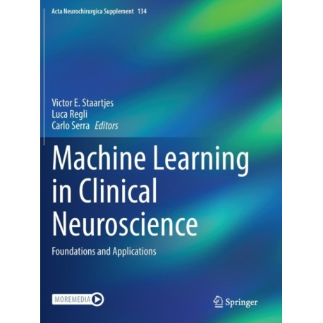 Machine Learning in Clinical Neuroscience: Foundations and Applications