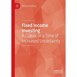 Fixed Income Investing: A Classic in a Time of Increased Uncertainty
