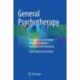 General Psychotherapy: Principles and Common Theoretical Aspects - Rediscovering Humanity