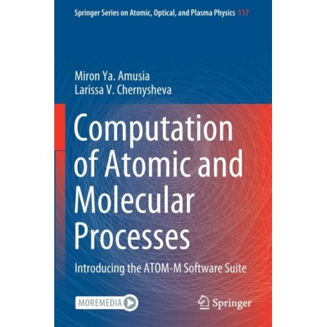 Computation of Atomic and Molecular Processes: Introducing the ATOM-M Software Suite