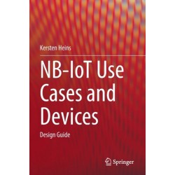 NB-IoT Use Cases and Devices: Design Guide