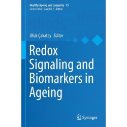 Redox Signaling and Biomarkers in Ageing