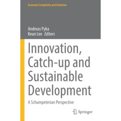 Innovation, Catch-up and Sustainable Development: A Schumpeterian Perspective