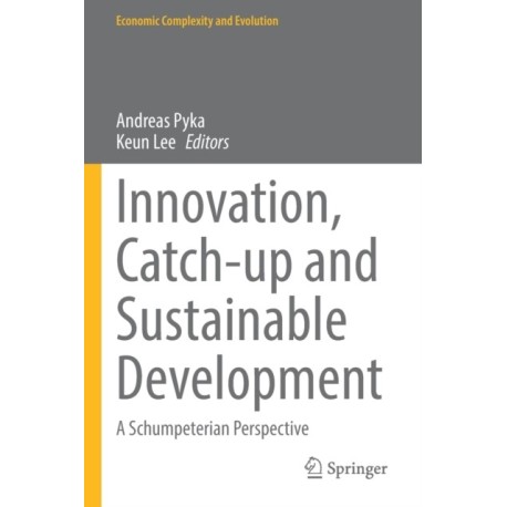 Innovation, Catch-up and Sustainable Development: A Schumpeterian Perspective