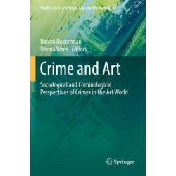 Crime and Art: Sociological and Criminological Perspectives of Crimes in the Art World