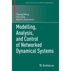 Modelling, Analysis, and Control of Networked Dynamical Systems