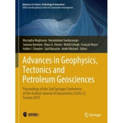 Advances in Geophysics, Tectonics and Petroleum Geosciences: Proceedings of the 2nd Springer Conference of the Arabian Journal of Geosciences (CAJG-2), Tunisia 2019