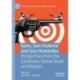 Guns, Gun Violence and Gun Homicides: Perspectives from the Caribbean, Global South and Beyond