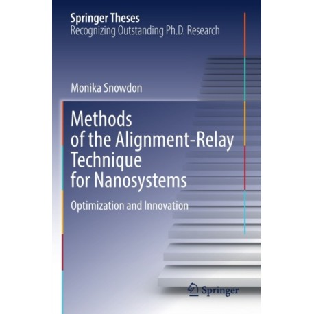 Methods of the Alignment-Relay Technique for Nanosystems: Optimization and Innovation