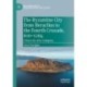 The Byzantine City from Heraclius to the Fourth Crusade, 610–1204: Urban Life after Antiquity