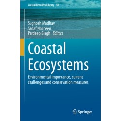 Coastal Ecosystems: Environmental importance, current challenges and conservation measures