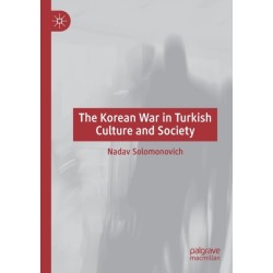 The Korean War in Turkish Culture and Society