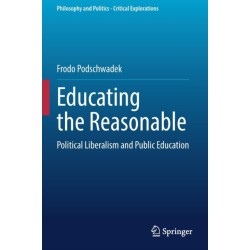 Educating the Reasonable: Political Liberalism and Public Education
