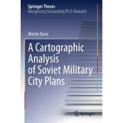 A Cartographic Analysis of Soviet Military City Plans