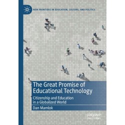 The Great Promise of Educational Technology: Citizenship and Education in a Globalized World