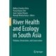 River Health and Ecology in South Asia: Pollution, Restoration, and Conservation