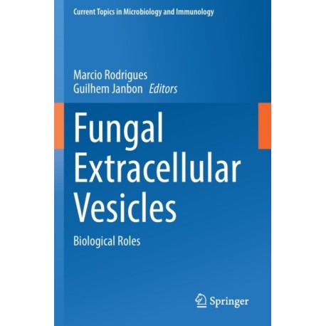 Fungal Extracellular Vesicles: Biological Roles