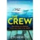 The Crew: An unputdownable and escapist psychological thriller