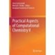 Practical Aspects of Computational Chemistry V