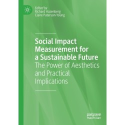 Social Impact Measurement for a Sustainable Future: The Power of Aesthetics and Practical Implications