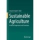 Sustainable Agriculture: Technical Progressions and Transitions