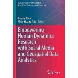 Empowering Human Dynamics Research with Social Media and Geospatial Data Analytics