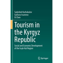 Tourism in the Kyrgyz Republic: Social and Economic Development of the Issyk-Kul Region