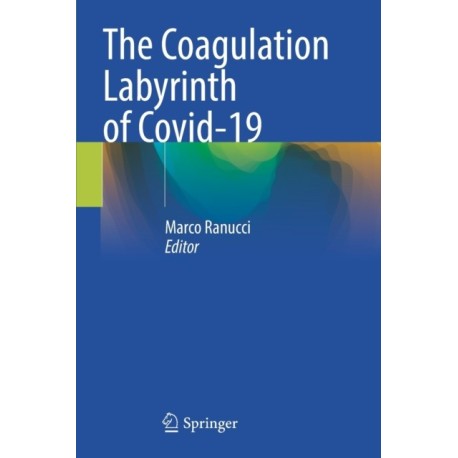 The Coagulation Labyrinth of Covid-19