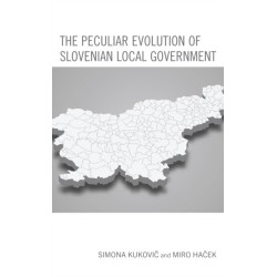The Peculiar Evolution of Slovenian Local Government
