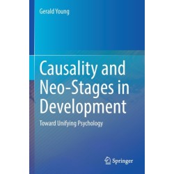 Causality and Neo-Stages in Development: Toward Unifying Psychology