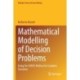 Mathematical Modelling of Decision Problems: Using the SIMUS Method for Complex Scenarios