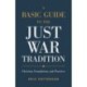 A Basic Guide to the Just War Tradition – Christian Foundations and Practices