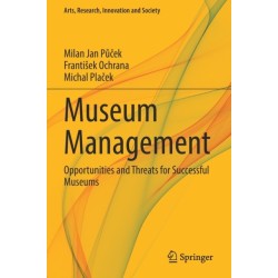 Museum Management: Opportunities and Threats for Successful Museums